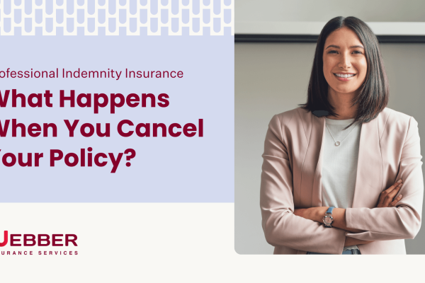 A professional woman wearing a light-colored blazer stands with arms crossed, smiling confidently. The text on the left reads, "Cancelling Professional Indemnity Insurance: What Happens When You Cancel Your Policy?" The company logo "Webber Insurance Services" is at the bottom.
