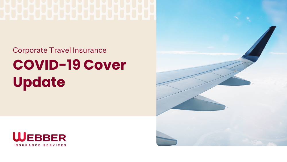 A promotional image for Webber Insurance Services providing a COVID-19 cover update for corporate travel insurance. The left side has text and a logo on a beige background, while the right side shows an airplane wing against a blue sky with clouds.