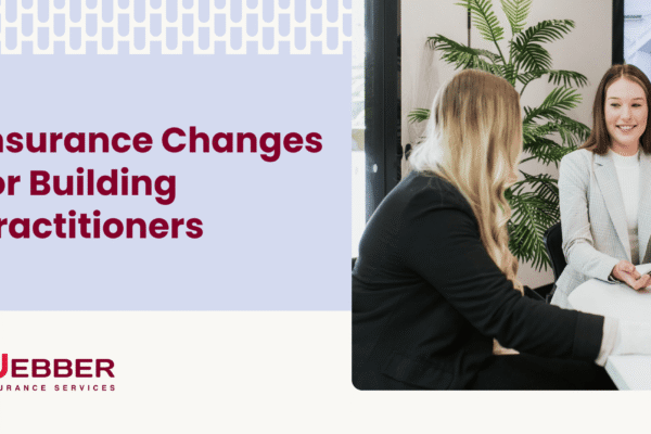 Insurance Changes for Building Practitioners Insurance Changes for Building Practitioners