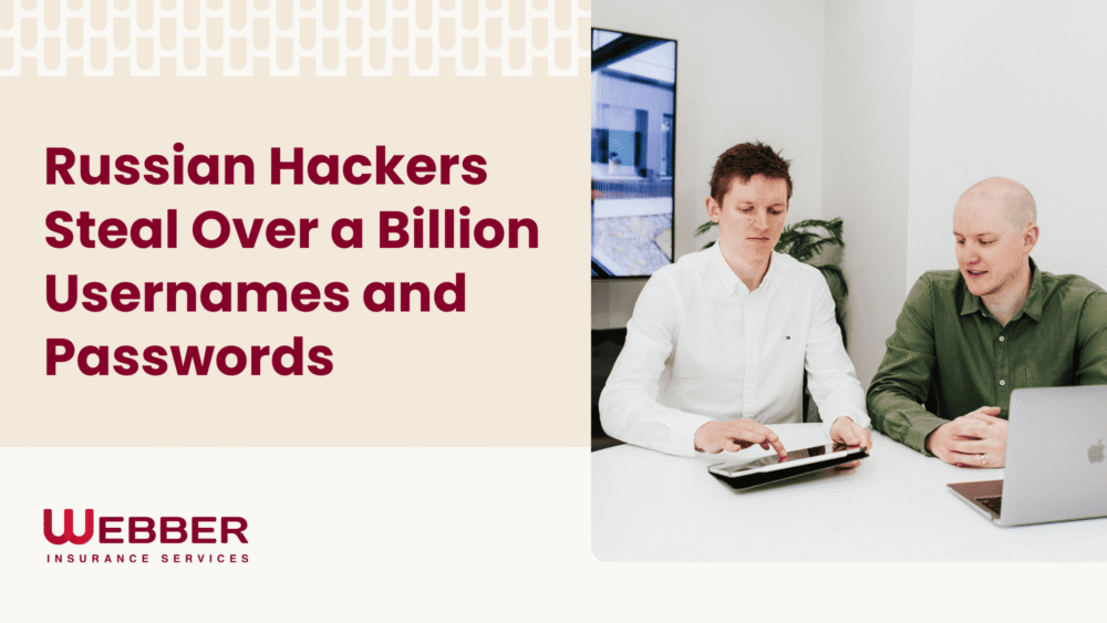 Russian Hackers Steal Over a Billion Usernames and Passwords