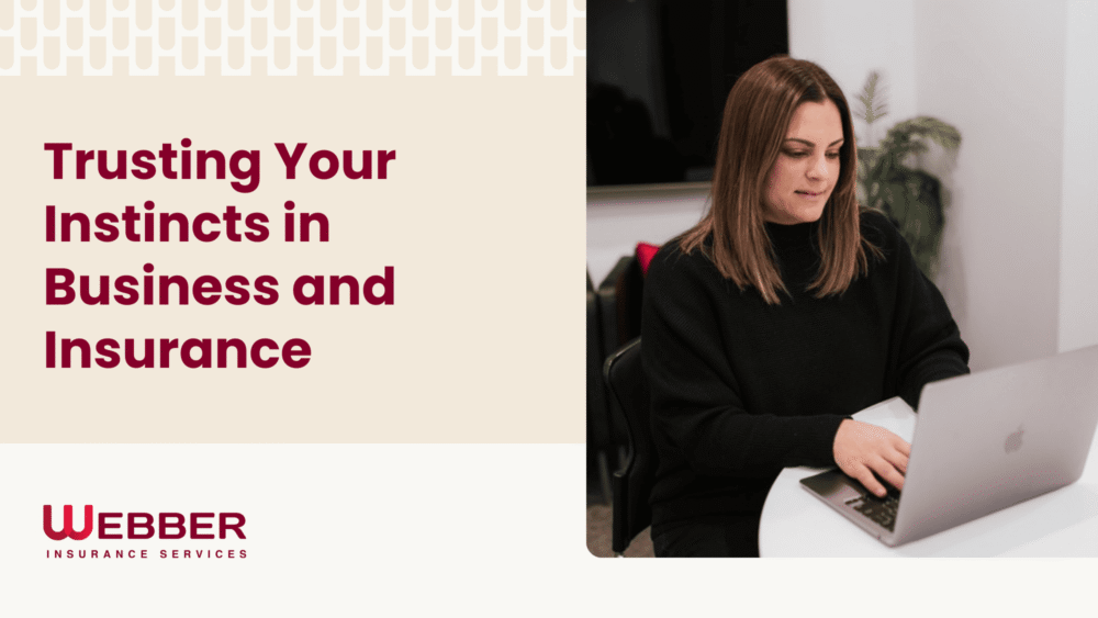 Trusting Your Instincts in Business and Insurance